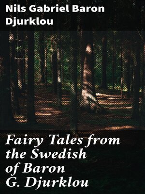 cover image of Fairy Tales from the Swedish of Baron G. Djurklou